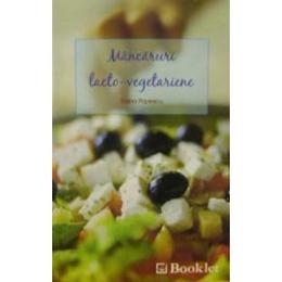 Mancaruri lacto-vegetariene - Elena Popescu, editura Booklet