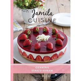 Jamila cuisine - geanina staicu-avram, editura curtea veche