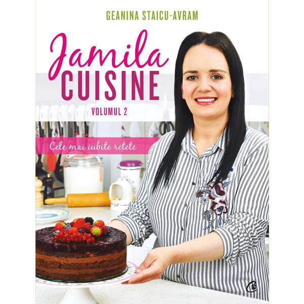 Jamila Cuisine. Vol II - Geanina Staicu-Avram, editura Curtea Veche