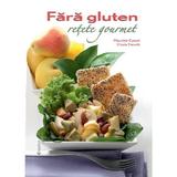 Fara gluten. Retete gourmet - Maurizio Cusani, Cinzia Trenchi, editura Didactica Publishing House