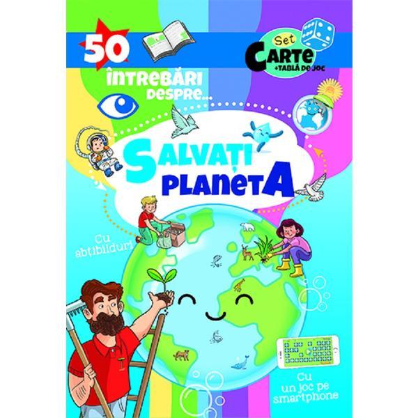 50 intrebari si raspunsuri: Salvati planeta, editura Prestige