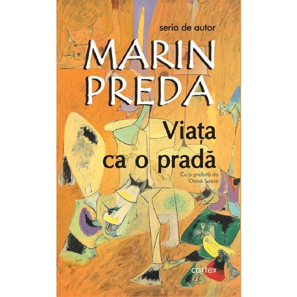 Viata ca o prada - marin preda, editura cartex