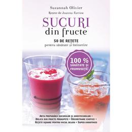 Sucuri din fructe - Suzannah Olivier, editura Litera