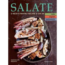 Salate. o reteta pentru fiecare zi din an. vol.3: iulie, august, septembrie, editura litera