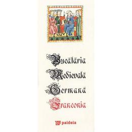 Bucatarie Medievala Germana. Bavaria-Franconia, editura Paideia