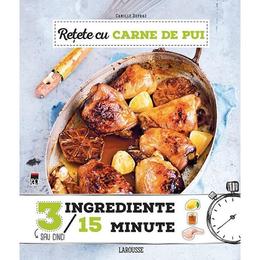 Retete cu carne de pui (3 ingrediente in 15 minute), editura rao