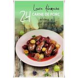 24 De Retete: Carne De Porc Si Usor De Preparat - Laura Adamache, editura All