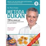 Metoda Dukan Vol.9: 700 De Retete Noi - Pierre Dukan, editura Litera