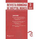 Revista romana de dreptul muncii Nr.3/2020, editura Wolters Kluwer