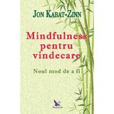 Mindfulness pentru vindecare - Jon Kabat-Zinn, editura For You