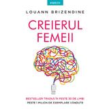 Creierul femeii - Louann Brizendine, editura Litera
