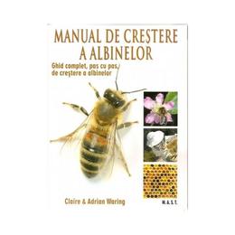 Manual de crestere a albinelor - Claire si Adrian Waring, editura Mast