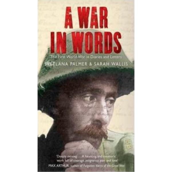 A War in Words - Svetlana Palmer, Sarah Wallis, editura Simon & Schuster