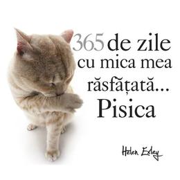 365 de zile cu mica mea rasfatata... pisica, editura all