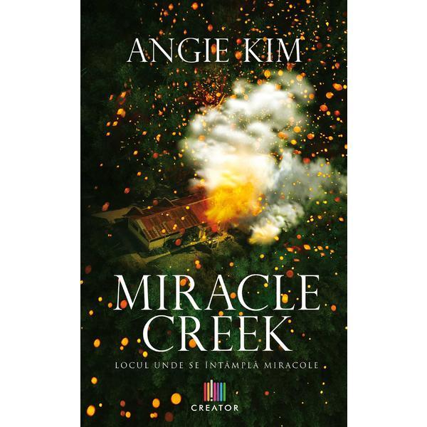 Miracle Creek. Locul unde se intampla miracole - Angie Kim, editura Creator