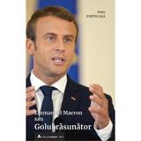 Emmanuel Macron sau golul rasunator - Radu Portocala, editura Mediafax