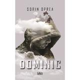 Dominic - Sorin Oprea, editura Creator
