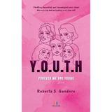 Y.O.U.T.H - Roberta S. Gandore, editura Creator