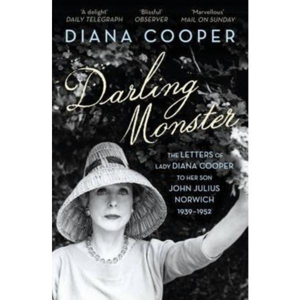 Darling monster: the letters of lady diana cooper to her son john julius norwich 1939-1952 - diana cooper, editura vintage