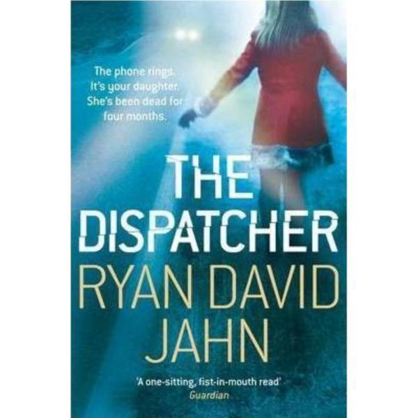 The dispatcher - ryan david jahn, editura pan macmillan
