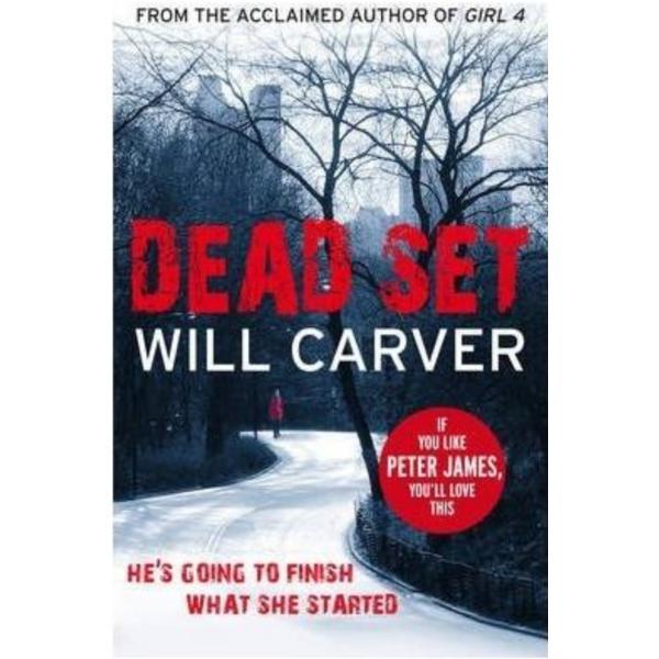 Dead Set - Will Carver, editura Cornerstone