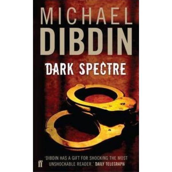 Dark spectre - michael dibdin, editura faber faber