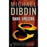 Dark Spectre - Michael Dibdin, editura Faber & Faber