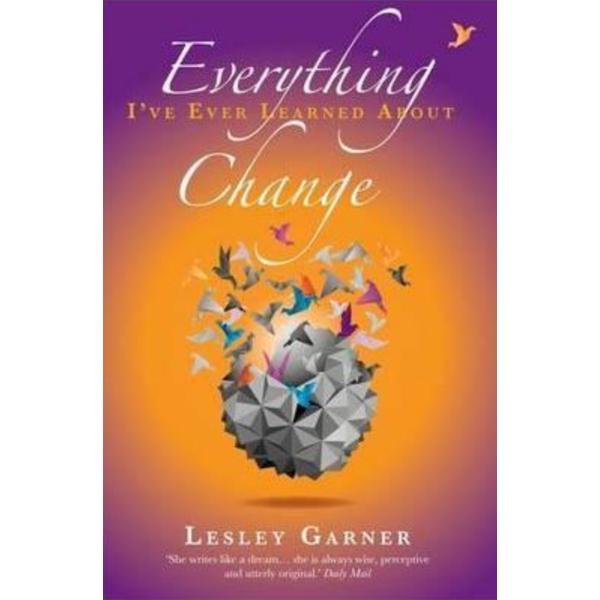 Everything i've ever learned about change - lesley garner, editura hay house