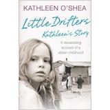 Little Drifters: Kathleen's Story - Kathleen O'Shea, editura Harpercollins