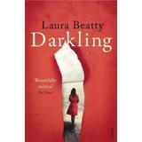 Darkling - Laura Beatty, editura Vintage