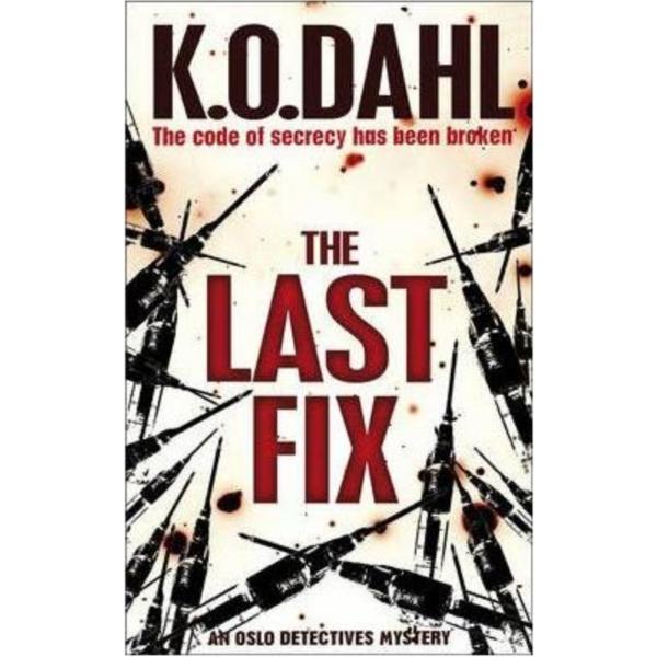 The Last Fix - Kjell Ola Dahl, editura Faber & Faber