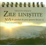 Zile linistite. 365 de ganduri de pace pentru fiecare zi, editura All