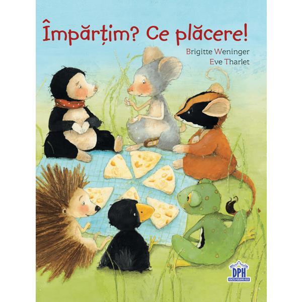 Impartim? Ce placere! - Brigitte Weninger, Eve Tharlet, editura Didactica Publishing House