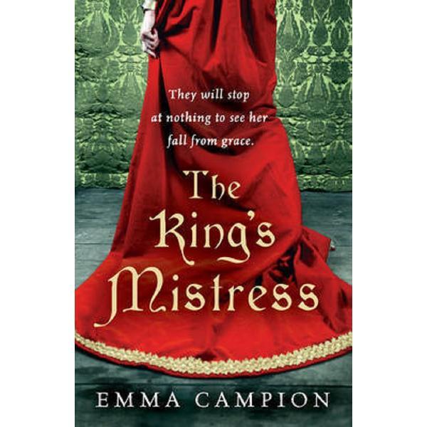 The King's Mistress - Emma Campion, editura Cornerstone