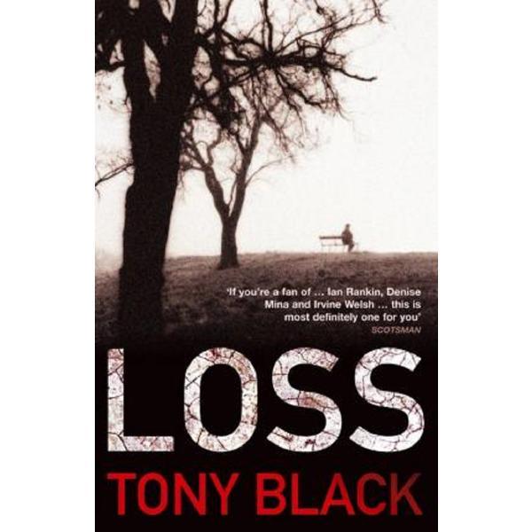 Loss - Tony Black, editura Cornerstone