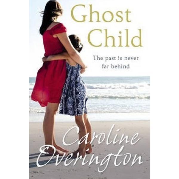 Ghost child - caroline overington, editura cornerstone