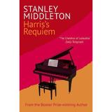 Harris's Requiem - Stanley Middleton, editura Cornerstone