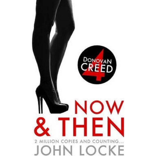 Donovan Creed 4. Now and Then - John Locke, editura Head Of Zeus