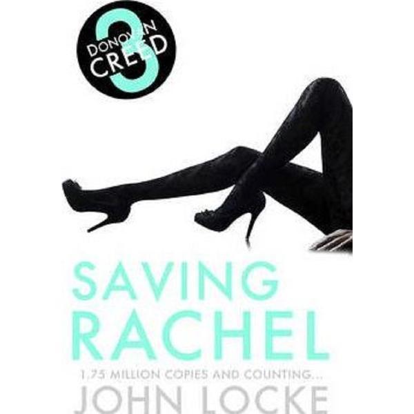 Donovan Creed 3. Saving Rachel - John Locke, editura Head Of Zeus