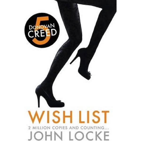 Donovan Creed 5. Wish List - John Locke, editura Head Of Zeus
