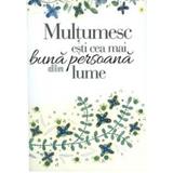 Multumesc: esti cea mai buna persoana din lume, editura All