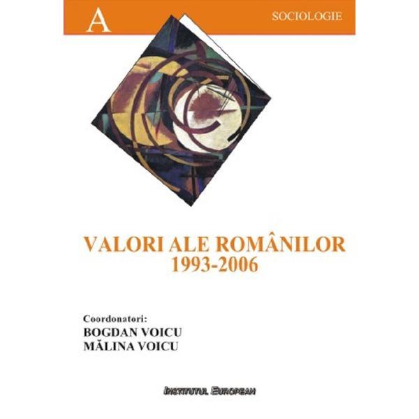 Valori ale romanilor 1993-2006 - bogdan voicu, malina voicu, editura institutul european