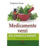 Medicamente verzi din farmacia naturii, ed. a ii a- virginia ciocan