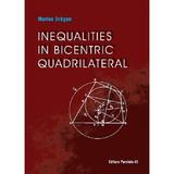 Inequalities in bicentric quadrilateral  - Marius Dragan, editura Paralela 45
