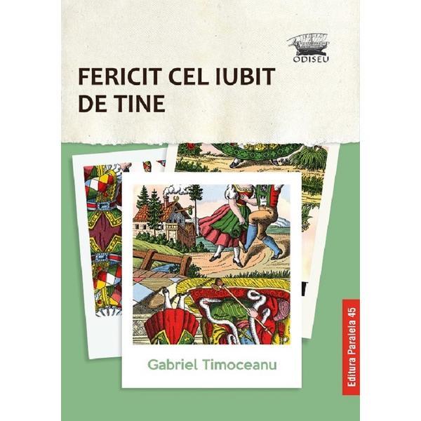 Fericit cel iubit de tine - Gabriel Timoceanu