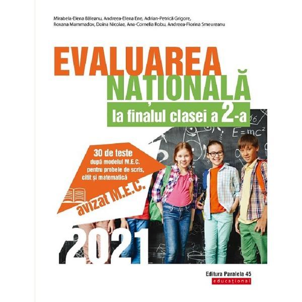 Evaluarea nationala 2021 la finalul clasei a ii-a. 30 de teste scris, citit si matematica - mirabel