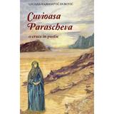 Cuvioasa Parascheva, o cruce in pustie - Ljiljana Habjanovic Durovic, editura Sophia