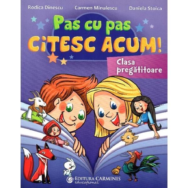 Pas cu pas citesc acum! - Clasa pregatitoare - Rodica Dinescu, Carmen Minulescu