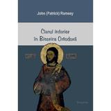 Clerul inferior in biserica ortodoxa - John Ramsey, editura Renasterea