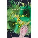 Cununa de vise - Maria Dojana, editura Creator